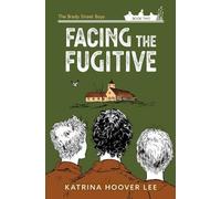 Katrina Hoover Lee Facing the Fugitive (Tascabile)