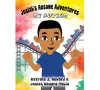 Katrina J Howard Josiah Howard-Tobi Josiah's Ausome Adventure (Copertina rigida)