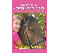 Katrina Kahler Diary of a Horse Mad Girl (Tascabile) Diary of a Horse Mad Girl