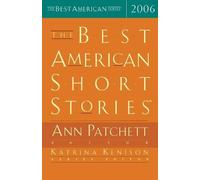 Katrina Kenison Ann Patchett The Best American Short Stories 2006 (Tascabile)