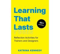 Katrina Kennedy Learning That Lasts (Tascabile)