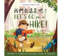 Katrina Liu Let's go on a hike Written in Traditional Chines (Copertina rigida)