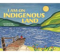 Katrina M Phillips I Am on Indigenous Land (Copertina rigida)