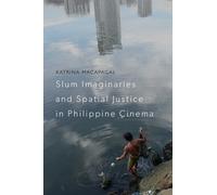 Katrina Macapag Slum Imaginaries and Spatial Justice in Phili (Copertina rigida)