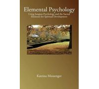 Katrina Messenger Elemental Psychology (Tascabile)