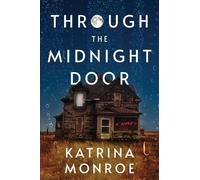 Katrina Monroe Through the Midnight Door (Tascabile)