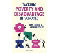 Katrina Morley Sean Harr Tackling Poverty and Disadvantage in Schoo (Tascabile)