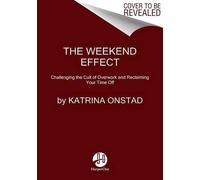 Katrina Onstad The Weekend Effect (Copertina rigida)
