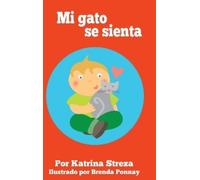 Katrina Streza Mi gato se sienta (Copertina rigida) Cat and Dog Readers Spanish
