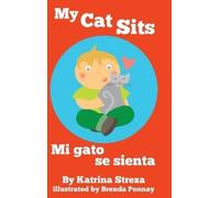 Katrina Streza My Cat Sits / Mi gato se sienta (Copertina rigida)