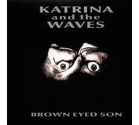 Katrina & the Waves - Brown Eyed Son