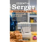 Katrina Walker Essential Serger Reference Tool (Tascabile) Reference Guide