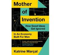 Katrine Marçal Mother of Invention (Copertina rigida)