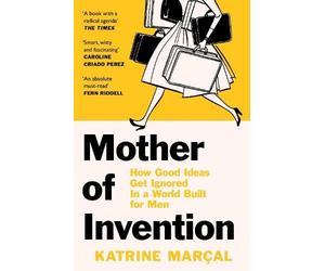 Katrine Marçal Mother of Invention (Tascabile)