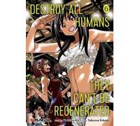 Katsura Ise Destroy All Humans. They Can't Be Regenerated. A Magic: (Tascabile)