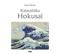 Katsushika Hokusai. Ediz. a colori