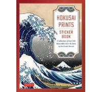Hokusai Prints Sticker Book: A Collection of over 160 Removable Color Stickers by the Great Master