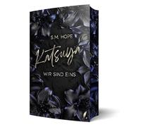 Katsuya - Wir Sind Eins: Band 3 der Dark Romance Reihe