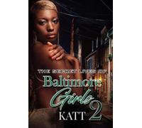 Katt The Secret Lives of Baltimore Girls 2 (Tascabile)