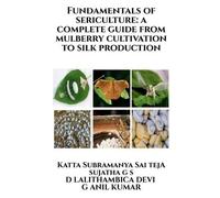 Katta Subramanya Sai Teja Fundamentals of Sericulture (Tascabile)