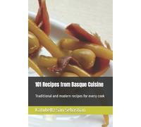 Katubeltz San Sebastian 101 Recipes from Basque Cuisine (Tascabile)