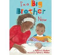 Katura J Hudson I'm A Big Brother Now (Tascabile)