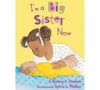 Katura J Hudson I'm A Big Sister Now (Tascabile)