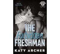 Katy Archer The Forbidden Freshman (Tascabile) Nolan U Hockey