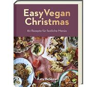Katy Beskow Bar Easy Vegan Christmas: 80 pflanzliche Rezepte (Copertina rigida)