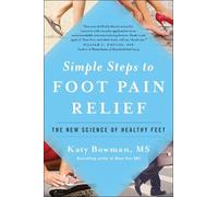 Katy Bowman Simple Steps to Foot Pain Relief (Tascabile)