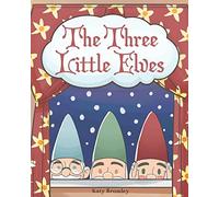 Katy Bromley The Three Little Elves (Tascabile)