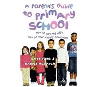 Katy Byrne Harvey McGavin A Parent's Guide to Primary School (Tascabile)