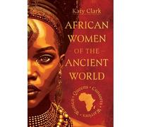 Katy Clark African Women of the Ancient World (Copertina rigida)