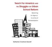 Katy Crawford-G Teach For America and the Struggle for Urban (Copertina rigida)