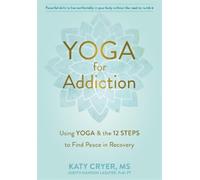 Katy Cryer Yoga for Addiction (Tascabile)