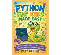 Katy Dennis Python for Kids Made Easy (Tascabile)