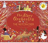 Katy Flint The Story Orchestra: The Nutcracker (Copertina rigida)