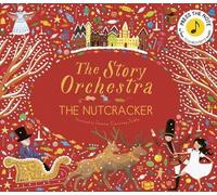 Katy Flint The Story Orchestra: The Nutcracker (Copertina rigida)