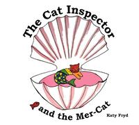 Katy Fryd The Cat Inspector and the Mer-Cat (Tascabile)