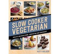 Katy Holder Slow Cooker Vegetarian (Tascabile)