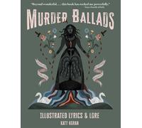 Katy Horan Murder Ballads (Copertina rigida)