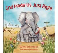 Katy Hudson Allia Zobel Nolan God Made Us Just Right (Tascabile)
