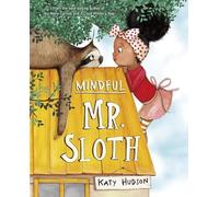 Katy Hudson Mindful Mr. Sloth (Copertina rigida)