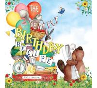 Katy Hudson The Perfect Birthday Recipe (Copertina rigida)