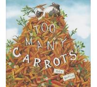 Katy Hudson Too Many Carrots (Copertina rigida)