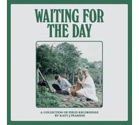 Katy J. Pearson Waiting for the Day (RSD 2022): A Collection of Field (Vinyl LP)