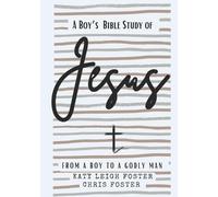 Katy Leigh Foster From a Boy to a Godly Man (Tascabile)