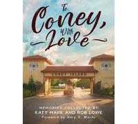 Katy Mark Rob Lowe To Coney, With Love (Copertina rigida)