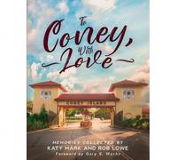 Katy Mark Rob Lowe To Coney, With Love (Tascabile)