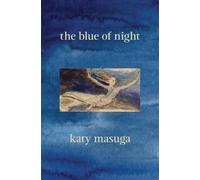 Katy Masuga The Blue of Night (Tascabile)